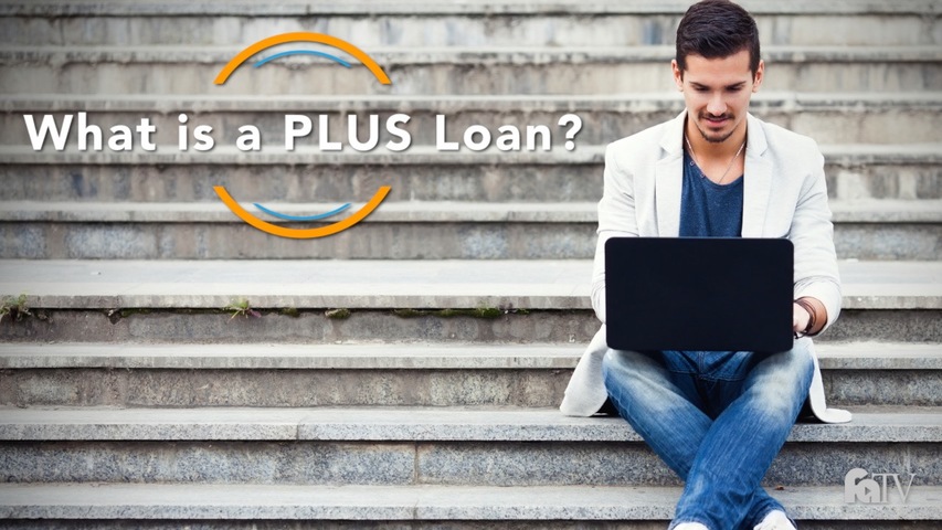 Trending Video What is a PLUS Loan?