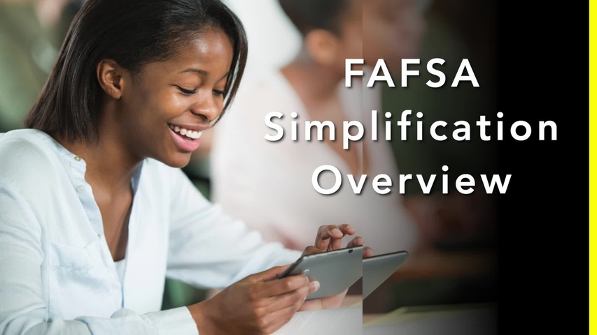 Trending Video FAFSA Simplification Overview 