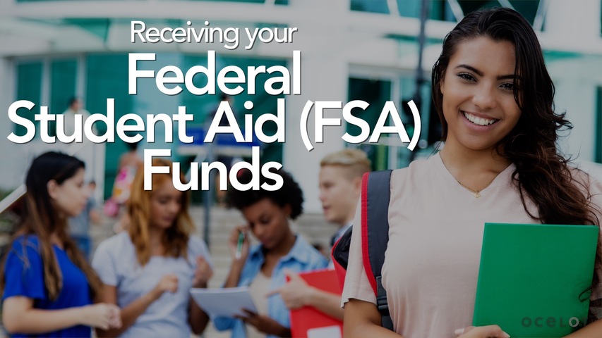 Trending Video Receiving your Federal Student Aid (FSA) Funds