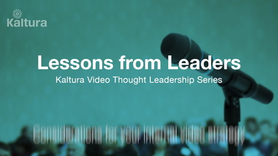 Considerations For Your Internal Video Strategy - Kaltura Videos