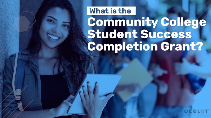 Trending Video What is the Community College Student Success Completion Grant?