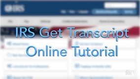 Thumbnail of IRS Get Transcript Online Tutorial
