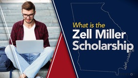 Thumbnail of What is the Zell Miller Scholarship?