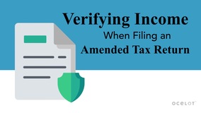 Thumbnail of Verifying Income When Filing an Amended Tax Return