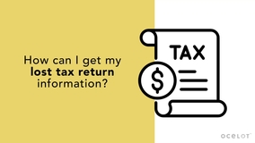 Thumbnail of 2024-2025 How can I get my lost tax return information