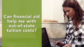 Thumbnail of Can financial aid help me with out-of-state tuition costs?