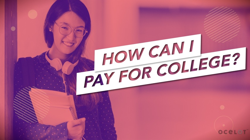 Trending Video How can I pay for college?