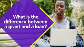 Thumbnail of What is the difference between a grant and a loan? (*1Standard)