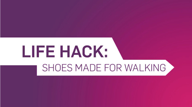 Life Hack: Shoes made for walking