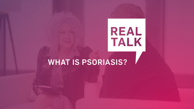 REAL TALK: What Is Psoriasis?