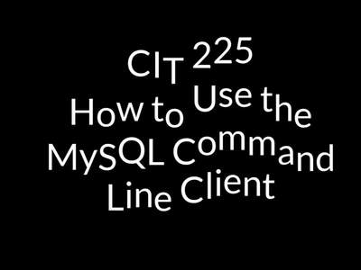 How to Use the MySQL Command Line Tool - BYU-Idaho