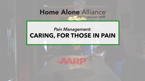Supporting Family Caregivers: No Longer Home Alone: Caring for Those in Pain