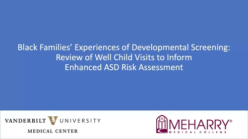 Video Abstract: Black Families' Experiences of Developmental Screening: Review of Well Child Visits to Inform Enhanced ASD Risk Assessment