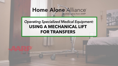 Supporting Family Caregivers: No Longer Home Alone: Operating Specialized Medical Equipment: Using a Mechanical Lift for Transfers