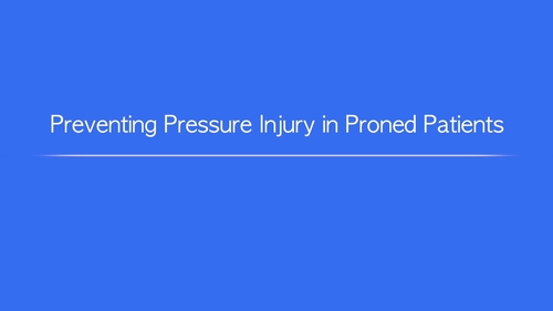 Preventing Pressure Injury in Proned Patients