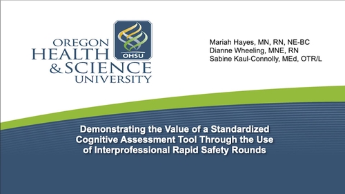 Demonstrating the Value of a Standardized Cognitive Assessment Tool Through the Use of Interprofessional Rapid Safety Rounds