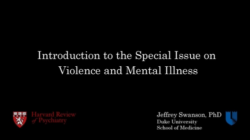 Violence and Mental Illness:  Understanding the Complex Connection in Context