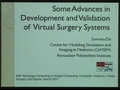 Image for Some advances in development and validation of virtual surgery systems