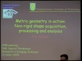 Image for Metric geometry in action: Non-rigid shape acquisition, processing and analysis