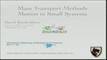 Image for Mass Transport Methods to Describe Motion in Small Systems