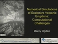 Image for Numerical Simulations of Explosive Volcanic Eruptions