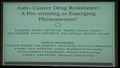 Image for Anti-­Cancer Drug Resistance: A Pre€ existing or Emerging Phenomenon?