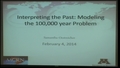 Image for Interpreting the Past: Modeling the 100,000 year Problem