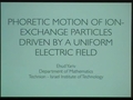 Image for Migration of ion-exchange particles under the action of a uniformly applied electric field