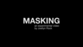 Image for MASKING