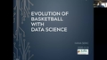 Image for The Evolution of Basketball with Data Science