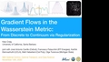 Image for Gradient Flows in the Wasserstein Metric: From Discrete to Continuum via Regularization