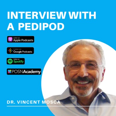 Interview with a PediPod: Vincent Mosca, MD - POSNAcademy