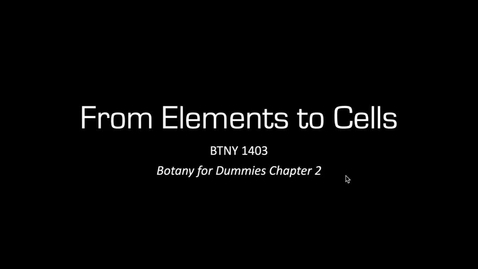 Thumbnail for 02-From Elements to Cells - part 1