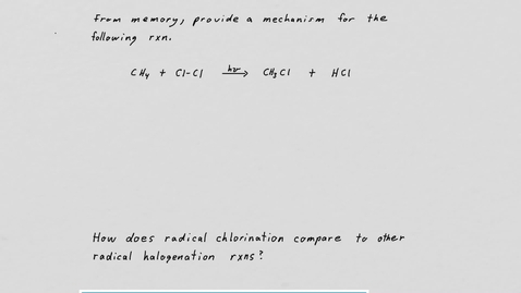 Thumbnail for entry Note Aug 28, 2020 Selective Halogenation.mov