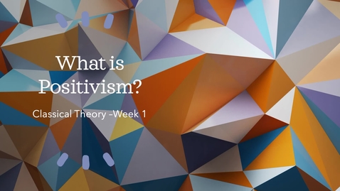Thumbnail for What is positivism - video lecture
