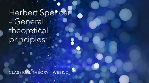 Thumbnail for Spencer - General theoretical principles video