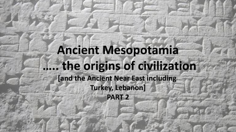 Thumbnail for entry ARTH 1090: Mesopotamia - Part 2 [async; Fall 2020]: Akkadians thru End