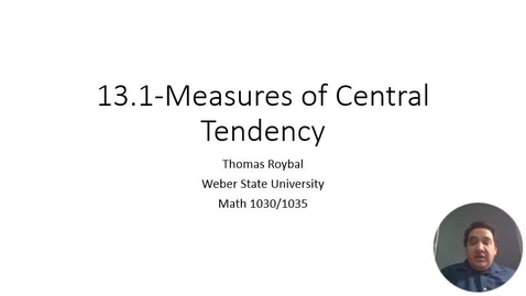 Thumbnail for ME 13.1-Measure of Central Tendency
