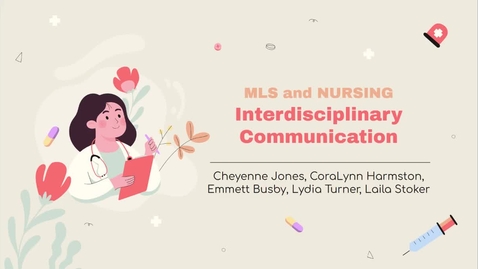 Thumbnail for Interdisciplinary Communication between MLS and Nursing