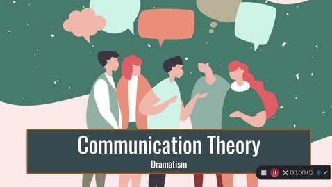 Thumbnail for Dramatism (Ch. 18) Lecture Vid
