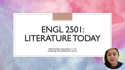Thumbnail for ENGL 2501 Week Twelve Recording