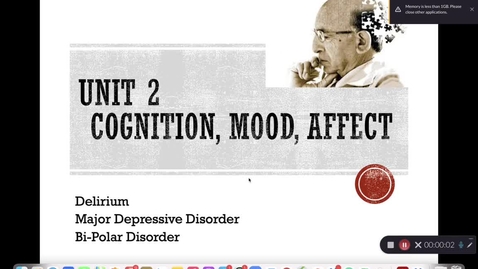 Thumbnail for entry Unit 2 RECORDED LECTURE PART 1 Cognition, Mood, Affect