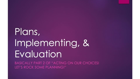 Thumbnail for aaMINILECTURE 2 2_Chapter 6_PlansImplementing&amp;Evaluation Presentation 2023
