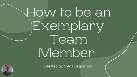 Thumbnail for How to be an Exemplary Team Member
