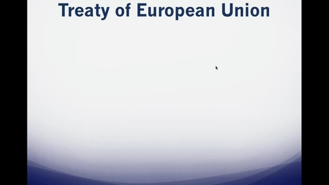 Thumbnail for entry POLS 3210 EU treaties 2