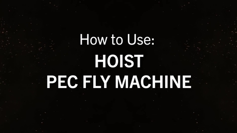 Thumbnail for Hoist Pec Fly.mp4