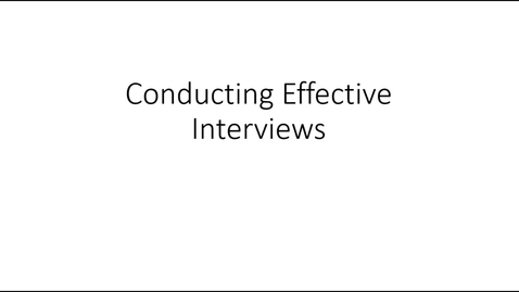 Thumbnail for Module 9 - Conducting Effective Interviews Lecture