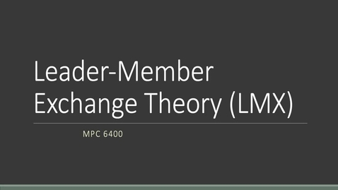 Thumbnail for COMM-6400-LMX-Theory