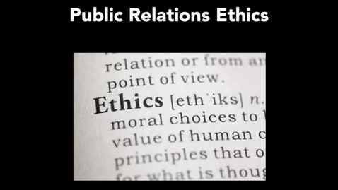 Thumbnail for entry Public Relations Ethics