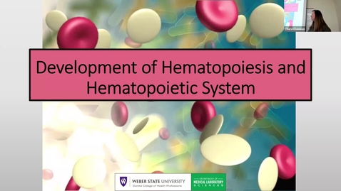 Thumbnail for 2 Development of Hematopoiesis and Hematopoietic System 2025